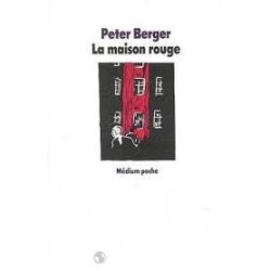 La Maison Rouge - Peter Berger