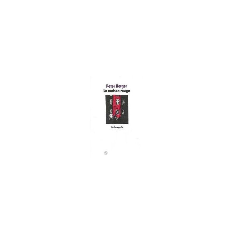 La Maison Rouge - Peter Berger