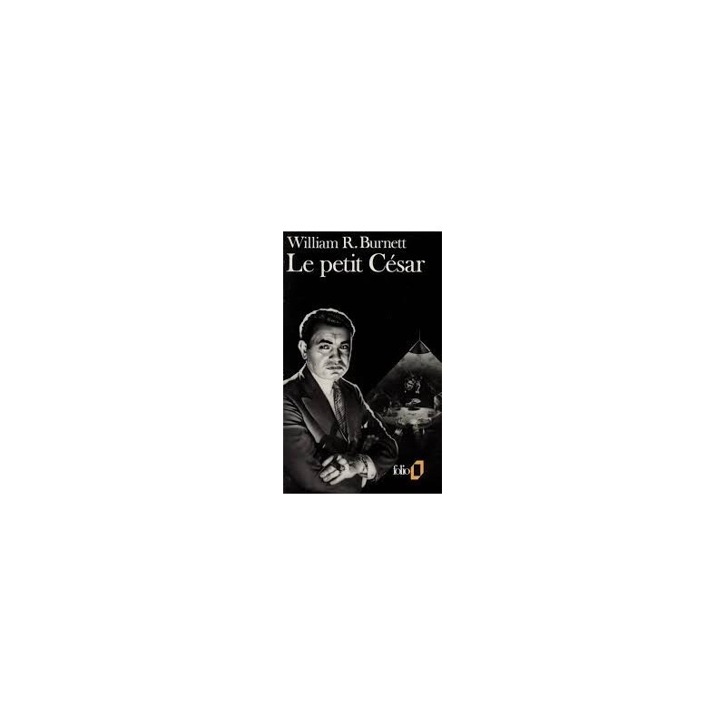 Le petit César - William R.Burnett