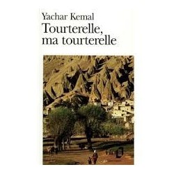 Tourterelle, ma tourterelle- Yachar Kemal