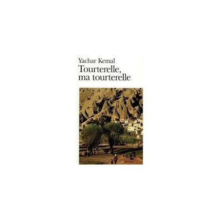 Tourterelle, ma tourterelle- Yachar Kemal