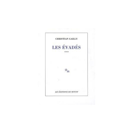 Les évadés- Christian Gailly